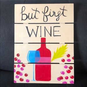 “But First Wine” Decoration